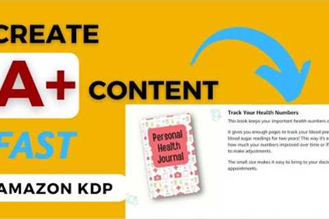 Create A+ content for KDP Books. Fast and Easy Method