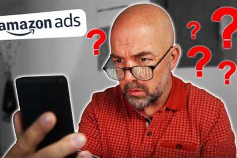 Confused by Amazon Ads? - My Simple 4 Step Strategy