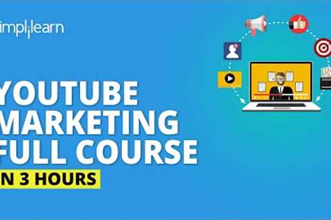 YouTube Marketing Full Course | YouTube Marketing Tutorial | Learn YouTube Marketing | Simplilearn