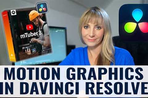 How to Make Motion Graphics and Use Templates in DaVinci Resolve