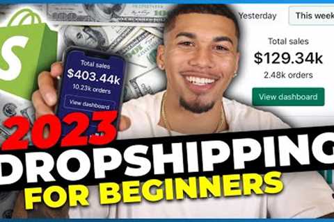 How To Start Dropshipping in 2023 (FOR BEGINNERS)