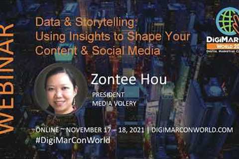 DigiMarCon World 2021 -  Data & Storytelling Using Insights to Shape Your Content & Social..