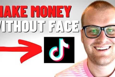 Make Money FAST On TikTok WITHOUT Showing Your Face (Complete Guide)