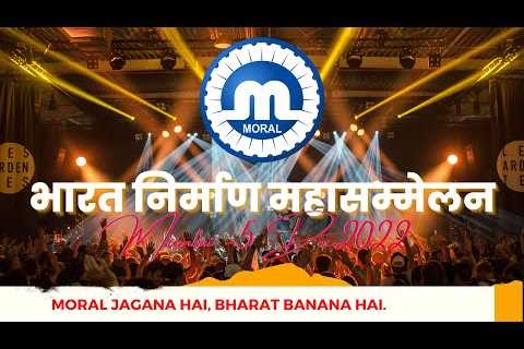 Bharat Nirman MahaSammelan  2022 | 16th Annual Celebration of Moral Group of Companies