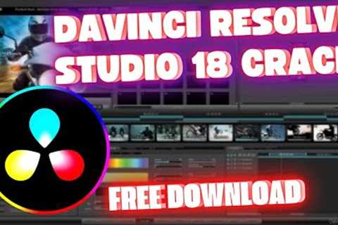 Davinci Resolve Studio 18 Crack | Free download | Tutorial 2022