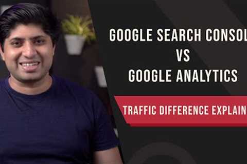 Google Analytics VS Google Search Console | How does GA & GSC count organic traffic?