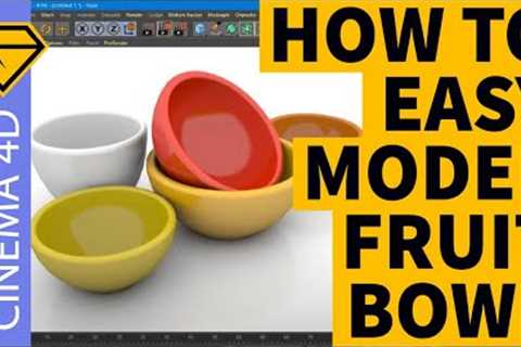 How to model a fruit bowl | Cinema 4D Tutorial