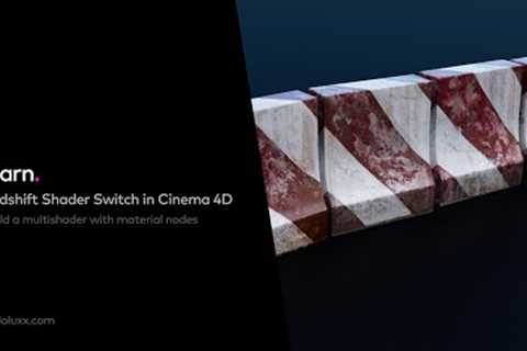 Redshift Shader Switch in Cinema 4D