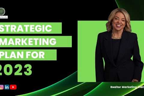 Strategic Marketing Plan for 2022 | Realtor Marketing that Works