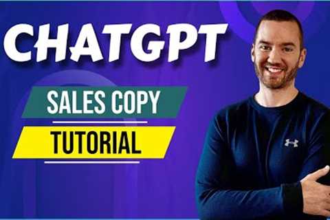 ChatGPT Sales Copy (Sales Letter Writing With ChatGPT)