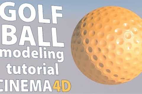 Cinema 4D - Golf Ball Modeling Tutorial