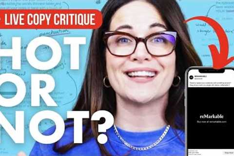 LIVE Copy Critique - How To Write Insanely Better Headlines, Ads and Subject Lines