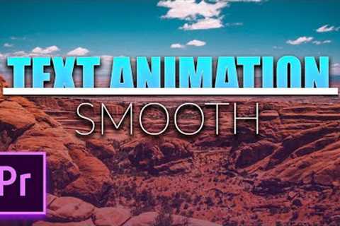 Smooth Text Animation in Premiere Pro | Quick & Easy Tutorial (2022)