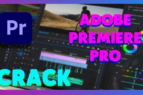 Adobe Premiere Pro Crack | Free Download 2023 Adobe | Adobe Premiere Free