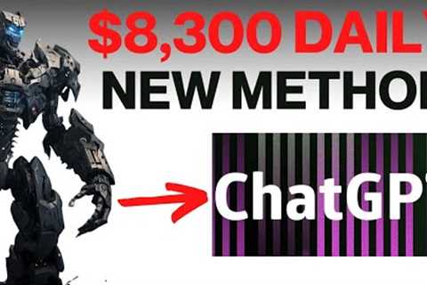 NEW Method Unlocks $8,300 Daily With Chat GPT (EASY WAY TO MAKE MONEY ONLINE)