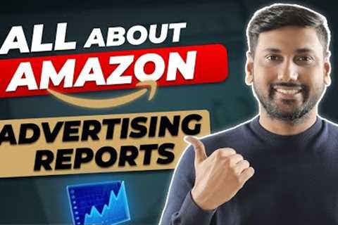 A Beginner''s Guide to the Different Types of Amazon FBA Advertising Reports