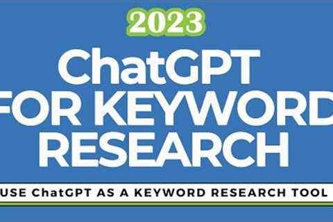 ChatGPT for Keyword Research - 5 Simple Prompts to Find Your Best Keywords