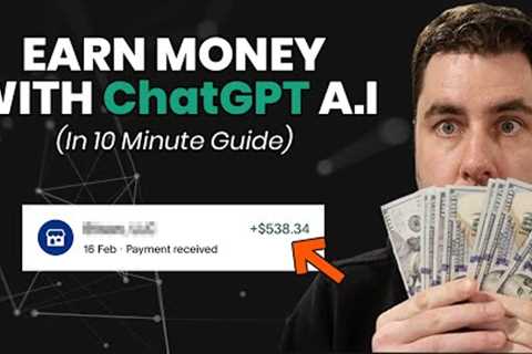 Make Money Online With ChatGPT For Beginners In 2023 (Easy 10 Minute Guide)