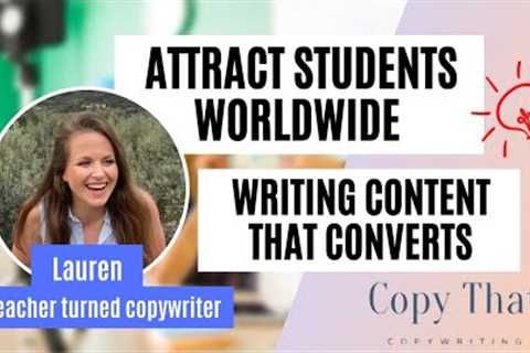 Attract Students Worldwide and Sell Your Services Authentically with Copywriting