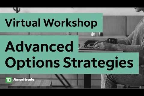 Advanced Options Strategies Virtual Workshop | 3-22-23