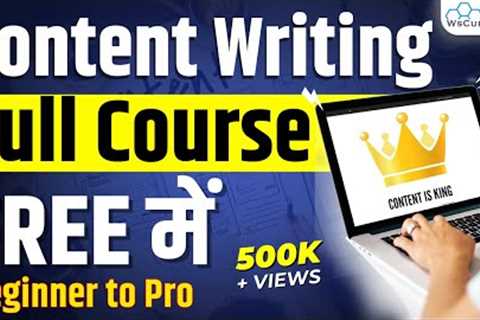 Content Writing Complete Course | How to become a Content Writer? - SEO Writing Tutorial