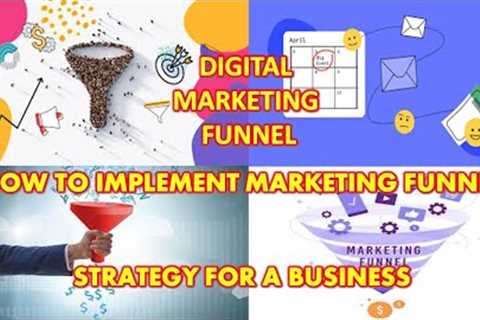 Digital Marketing Funnel Strategy Explained 2023 | How to Implement Marketing Funnel For A Business