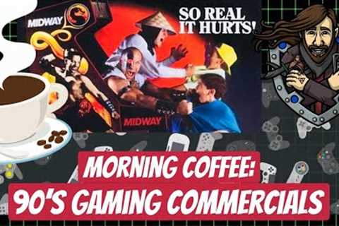 Morning Coffee: 90''s Video Game Commercials