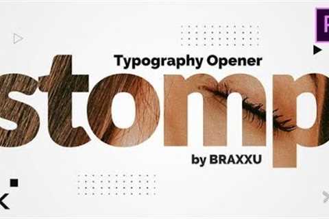 Premiere Pro Template: Typography Opener - Dynamic Stomp Intro + Free Font Download