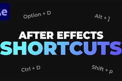 Basic Keyboard Shortcuts in After Effects - After Effects Basics Tutorial Series - Part 5