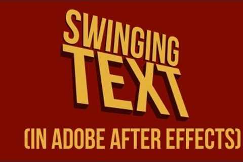 Swinging Text (motion typography technique) Tutorial