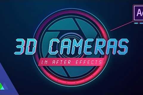 Working with Cameras in After Effects