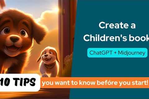 Create a Passive Income with ChatGPT and MidJourney: Write a Children''s Book Today! [2023 Guide]