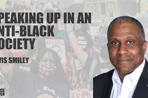 Speaking Up in an Anti-Black Society with Tavis Smiley