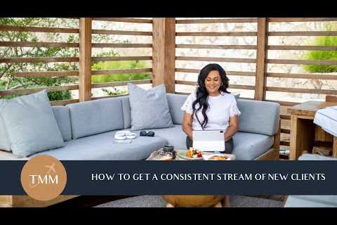 How to get a consistent stream of new clients