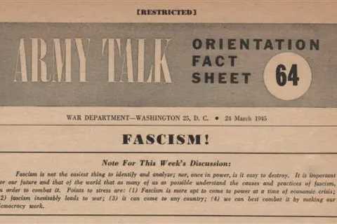 Fascism!: The US Army Publishes a Pamphlet in 1945 Explaining How to Spot Fascism at Home and Abroad