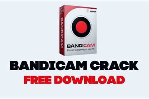 How To Download Bandicam Ful Version For FREE | Crack.