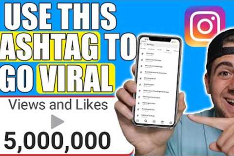 The BEST Hashtag Strategy To Go VIRAL on Instagram in 2023 (MAJOR CHANGES)