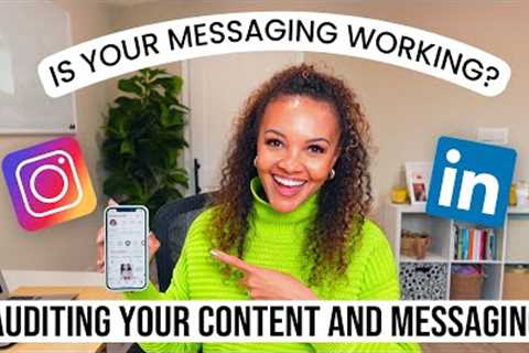 Is your messaging working? | Auditing YOUR Content & Messaging