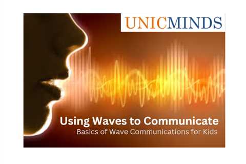 Using Waves to Communicate