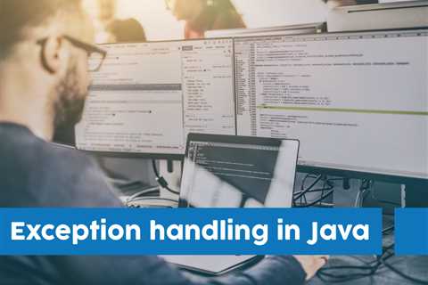 Exception Handling in Java with Examples – 2023