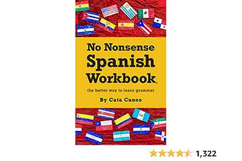 No Nonsense Spanish Workbook: Jam-packed with grammar teaching and activities from beginner to..