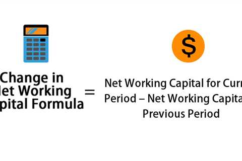 Change in Net Working Capital Formula