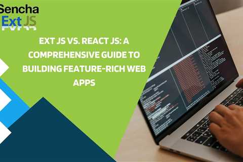 Ext JS Vs. React JS