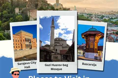 Places to Visit in Sarajevo