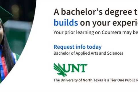 Your prior learning on Coursera may help you complete your bachelor’s degree at UNT