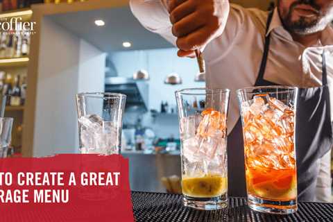 How to Create a Great Beverage Menu