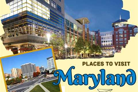 Tourist Places in Maryland