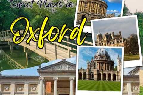 Tourist Places in Oxford