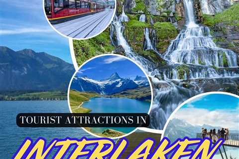 Tourist Attractions in Interlaken