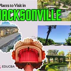 Places to Visit in Jacksonville